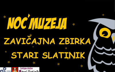 Zavičajna zbirka Stari Slatinik organizira Noć muzeja